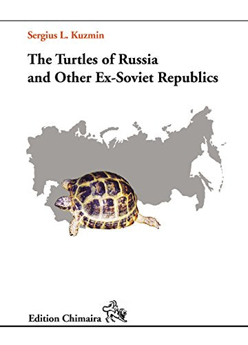 Turtles of Russia and Other Ex-Soviet Republics For Discount