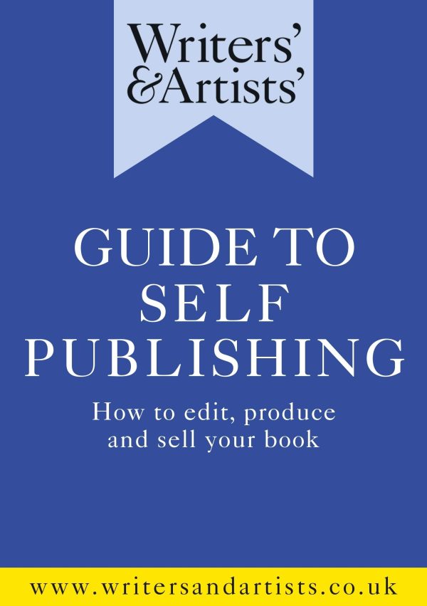 Writers  & Artists  Guide To Self-Publishing Online Hot Sale