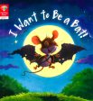 Reading Gems Level 1: I Want To Be A Bat! Online now